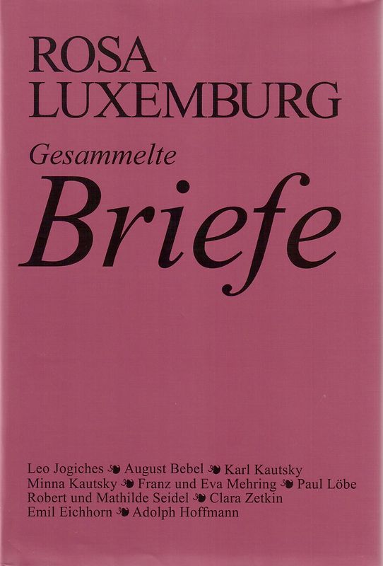 Luxemburg - Gesammelte Briefe / Gesammelte Briefe, Bd. 1