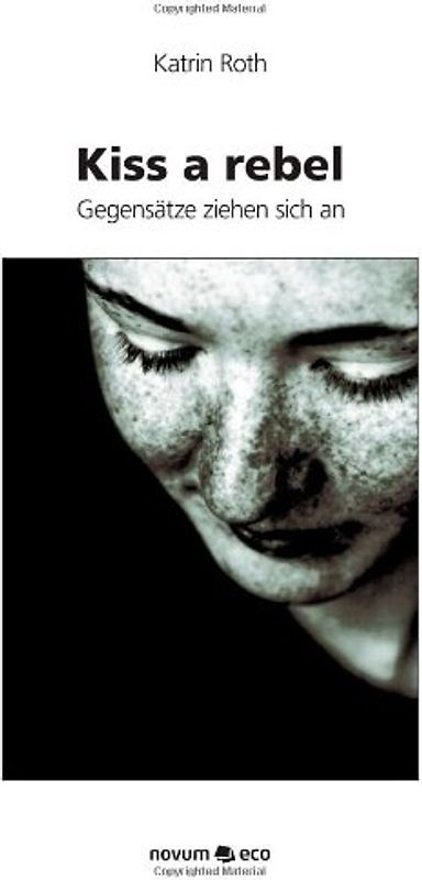 Kiss a rebell