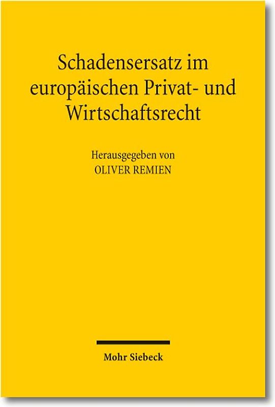 Schadensersatz im europäischen Privat- und Wirtschaftsrecht