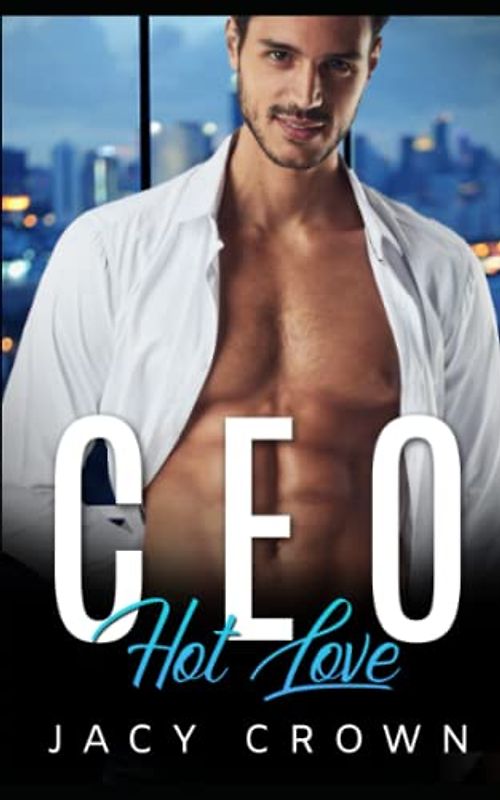 CEO Hot Love: Ein Milliardär Liebesroman (My Hot Boss, Band 5)
