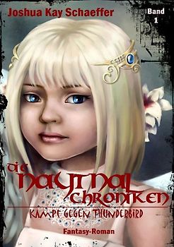 Die Naytnal-Chroniken / Die Naytnal-Chroniken - Kampf gegen Thunderbird