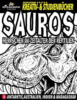 SAUROS Herrscher im Zeitalter der Reptilien
