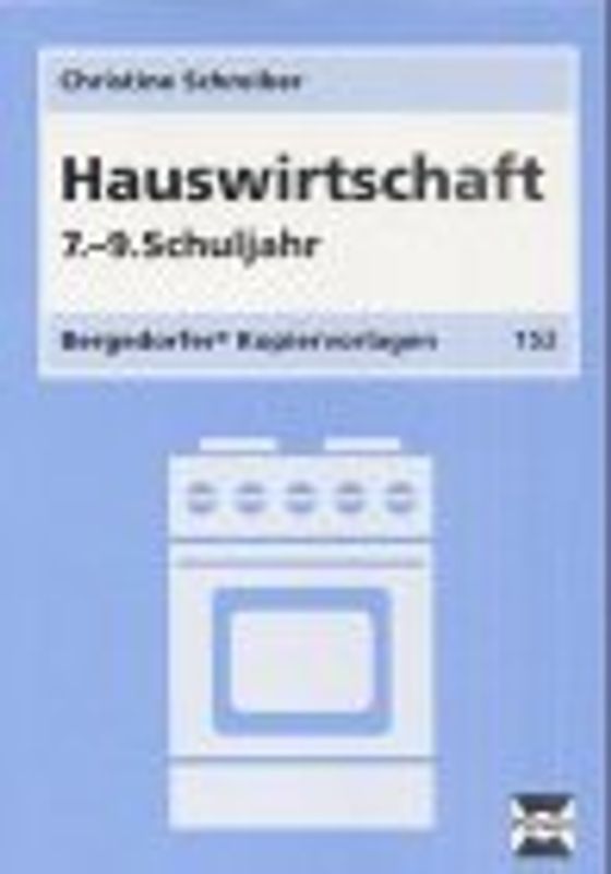 Hauswirtschaft. 7.-9. Schuljahr