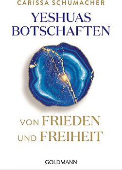 Yeshuas Botschaften von Frieden und Freiheit