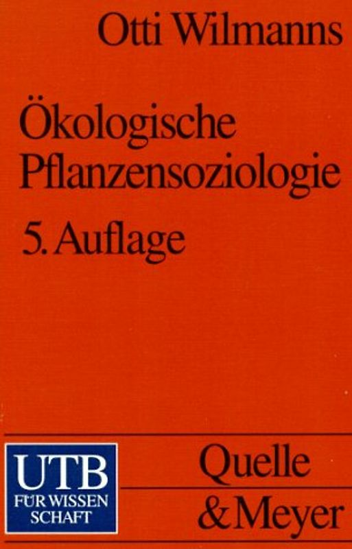 Ökologische Pflanzensoziologie. Eine Einführung in die Vegetation Mitteleuropas