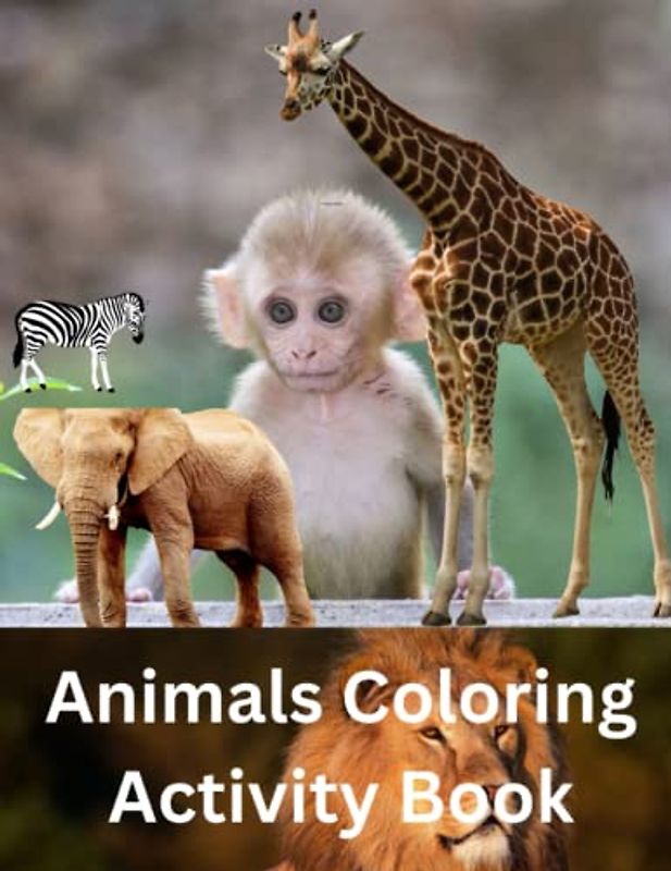 Animals Coloring Activity Book.: A Fun Easter Coloring Activity Book