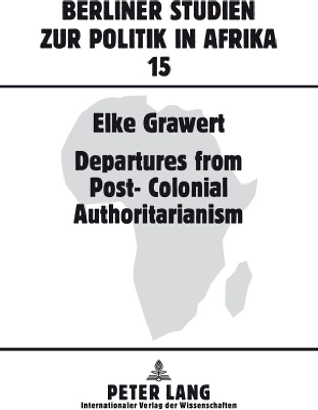 Departures from Post-Colonial Authoritarianism