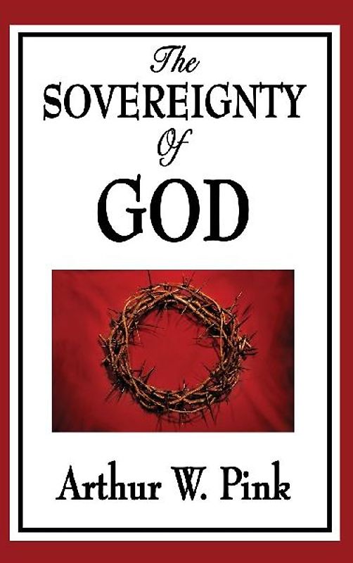 The Sovereignty of God