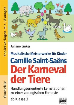 Musikalische Meisterwerke für Kinder / Camille Saint-Saëns - Der Karneval der Tiere
