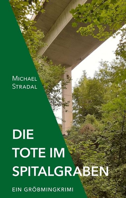 Die Tote im Spitalgraben