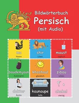 Bildwörterbuch Persisch: mit Audio (Picture Dictionaries: with audio)