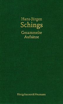 Hans-Jürgen Schings. Gesammelte Aufsätze