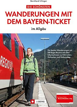 Die schönsten Wanderungen mit dem Bayern-Ticket