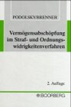 Vermögensabschöpfung im Straf- und Ordnungswidrigkeitsverfahren