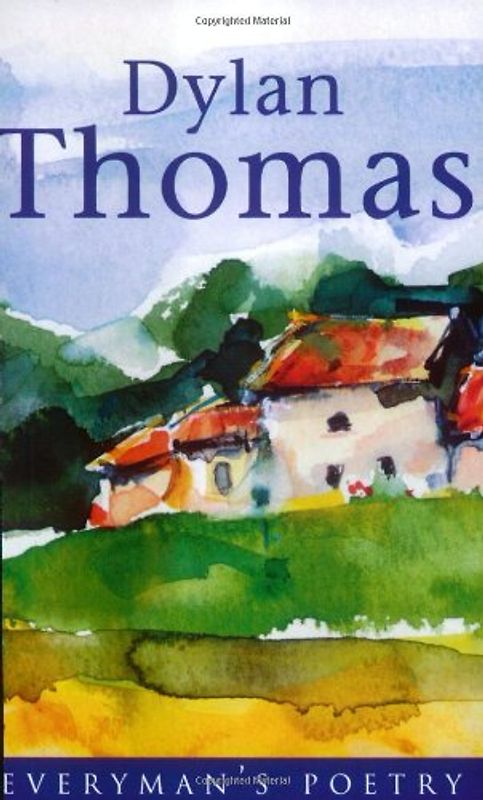 Selected Poems (Everyman Poetry) - Thomas, Dylan