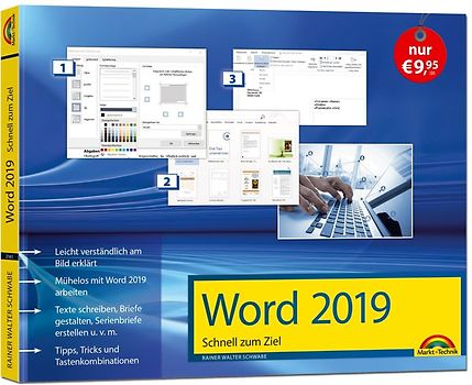 Word 2019 Schnell zum Ziel. Alles auf einen Blick - Word 2019 optimal nuten. Komplett in Farbe. Für Einstiger und Umsteiger im praktischen Querformat