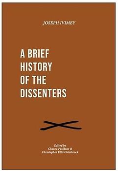 A Brief History of the Dissenters