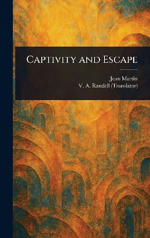 Captivity and Escape