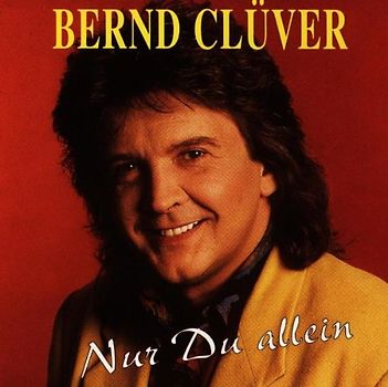 Bernd Clüver - Nur du Allein