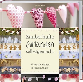 Zauberhafte Girlanden selbstgemacht