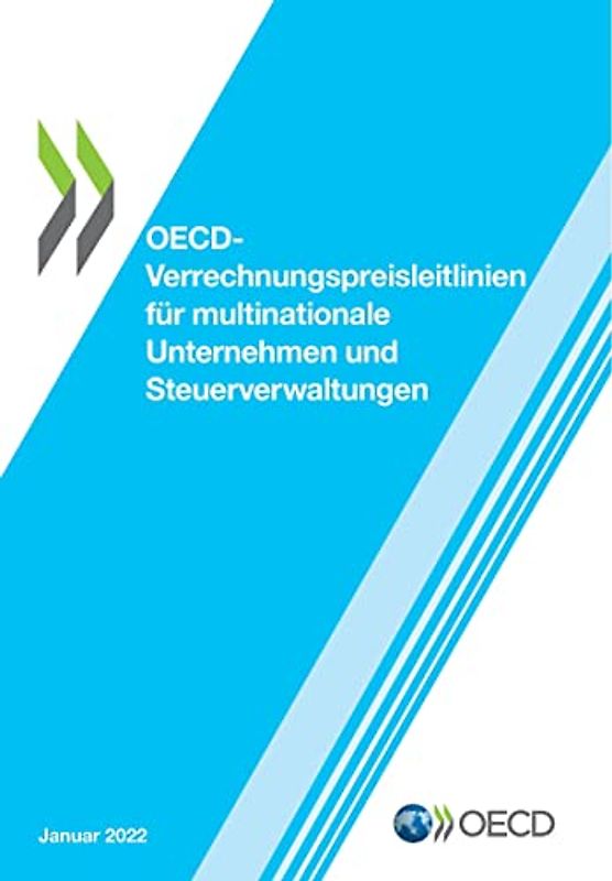 OECD-Verrechnungspreisleitlinien für multinationale Unternehmen und Steuerverwaltungen 2022