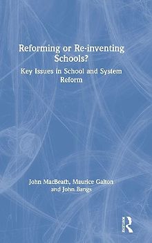 Reforming or Re-inventing Schools?