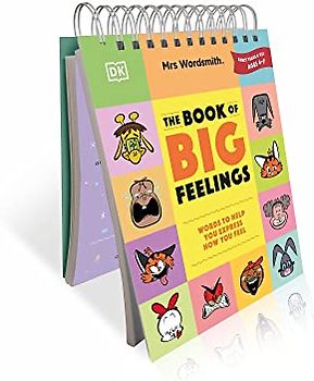 Mrs Wordsmith The Book of Big Feelings Ages 4-7 (Early Years & Key Stage 1)