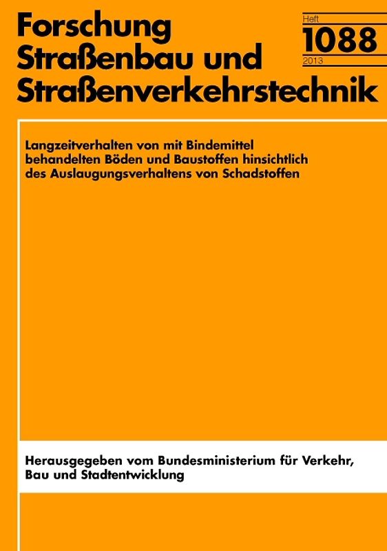 Langzeitverhalten von mit Bindemittel behandelten Böden und Baustoffen hinsichtlich des Auslaugungsverhaltens von Schadstoffen