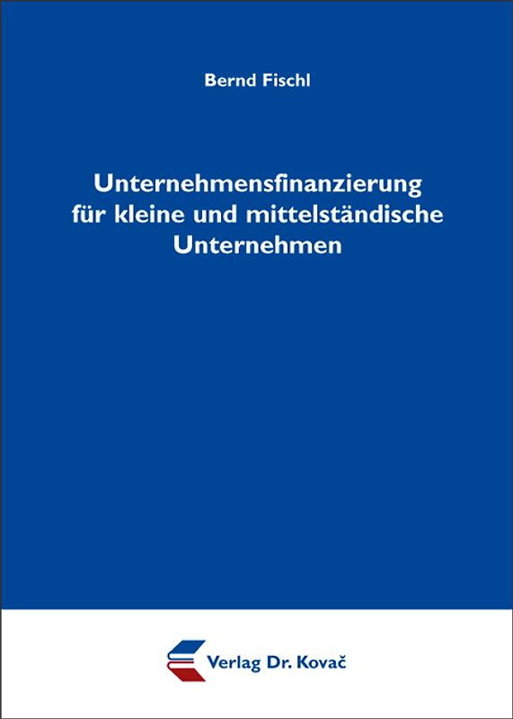 Unternehmensfinanzierung für kleine und mittelständische Unternehmen