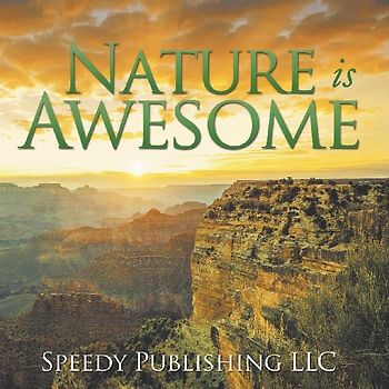 Nature is Awesome