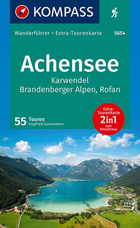 KOMPASS Wanderführer Achensee, Karwendel, Brandenberger Alpen, Rofan, 50 Touren mit Extra-Tourenkarte