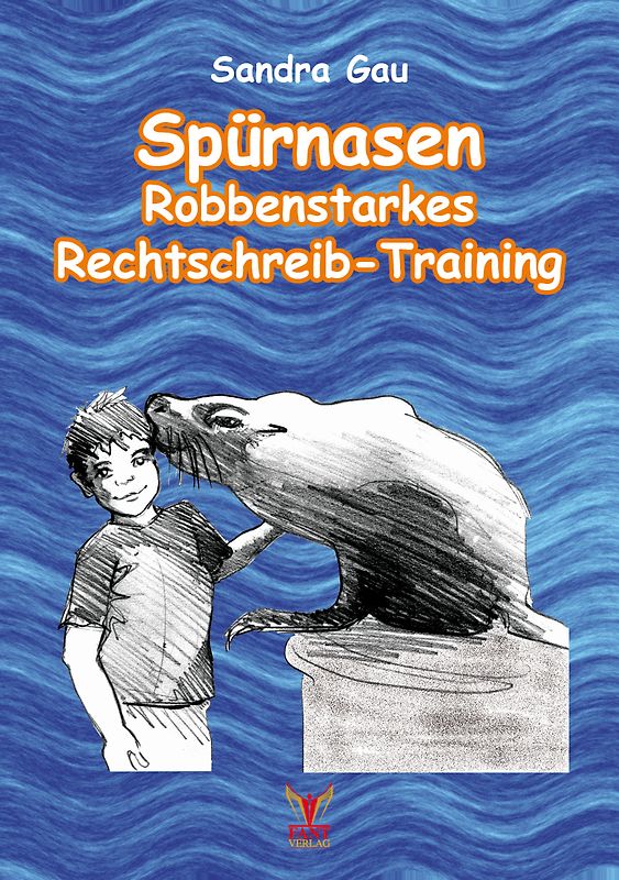 Spürnasen Robbenstarkes Rechtschreib-Training