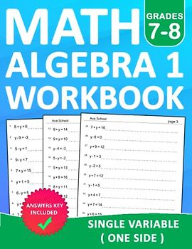 Math Algebra 1 Workbook Grades 7-8 Single Variable ( One side ) With Answers: Algebra 1 Equation Practice Workbook For 7th Grade and 8th Grade With ... | Algebra 1 Essentials Practice Workbook