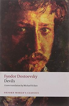 Devils (Oxford World's Classics) - Fyodor M. Dostoevsky