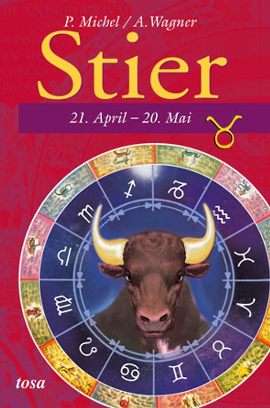 Stier. 21. April - 20. Mai