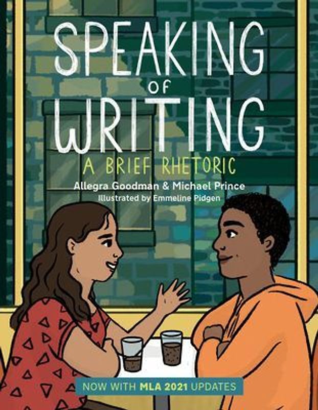 Speaking of Writing: A Brief Rhetoric - With MLA 2021 Update