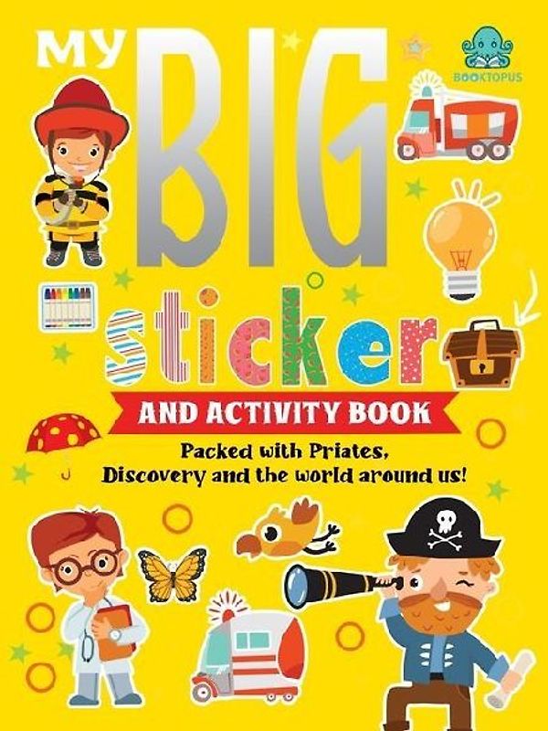 My Big Sticker and Activity Book - Packed with Pirates, Discovery and the World Around Us!