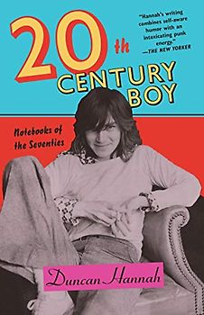 Twentieth-Century Boy: Notebooks of the Seventies