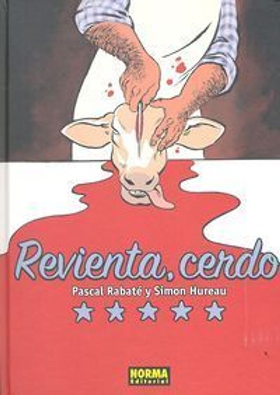 Revienta, cerdo