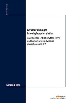 Structural insight into dephosphorylation: Klebsiella sp. ASR1 phytase PhyK and human protein tyrosine phosphatase SHP2
