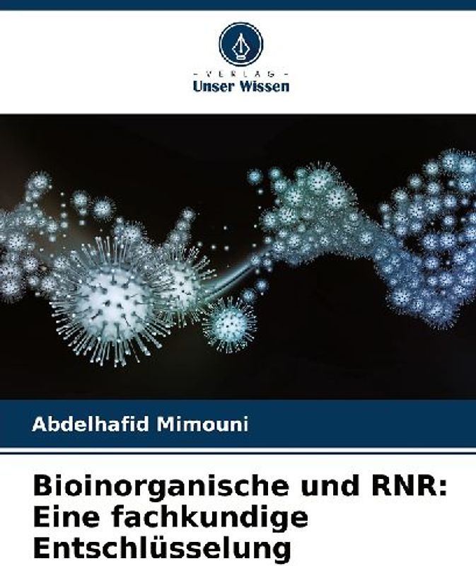 Bioinorganische und RNR: Eine fachkundige Entschlüsselung