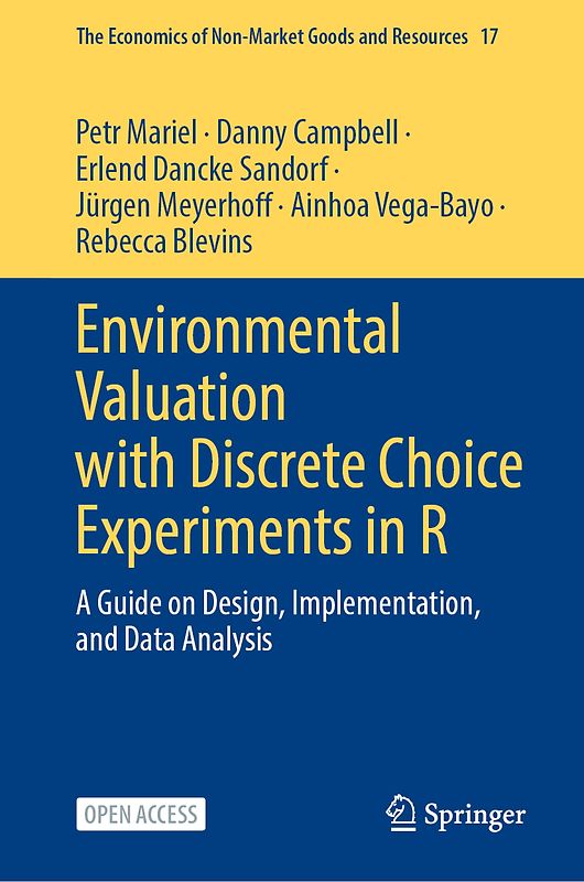 Environmental Valuation with Discrete Choice Experiments in R