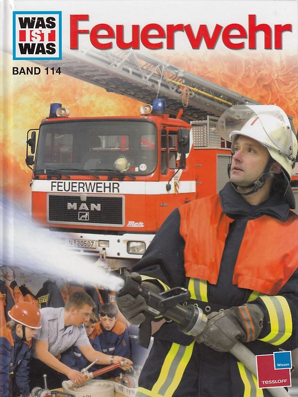Was ist Was: Band 114 - Feuerwehr [Gebundene Ausgabe]