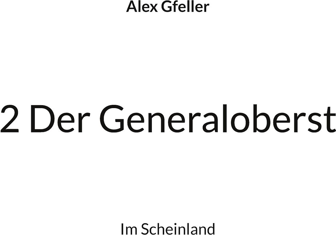 2 Der Generaloberst