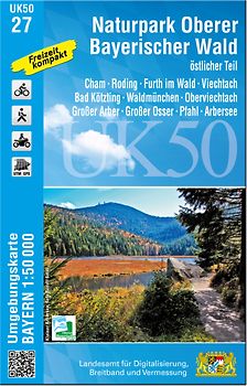 UK50-27 Naturpark Oberer Bayerischer Wald - östlicher Teil