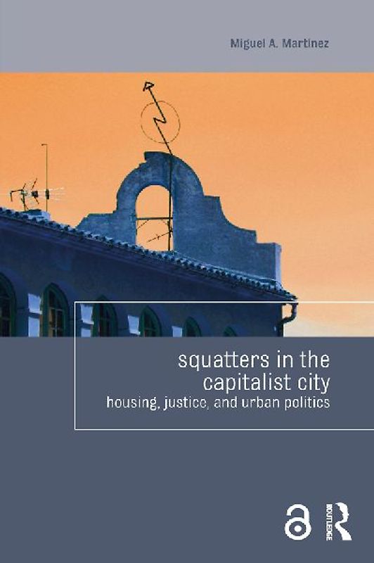 Squatters in the Capitalist City