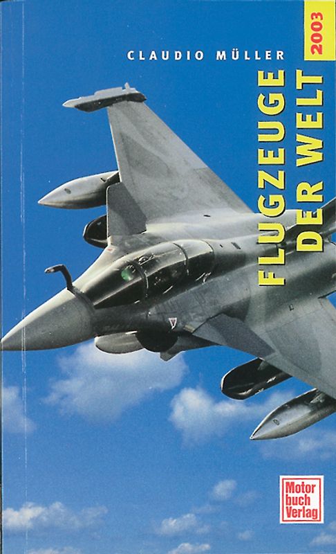 Flugzeuge der Welt 2003. Beschreibung der neuesten Flugzeugtypen