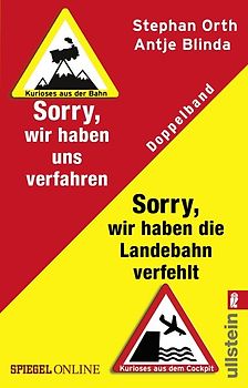»Sorry, wir haben die Landebahn verfehlt« & »Sorry, wir haben uns verfahren«