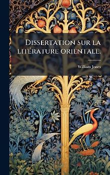 Dissertation sur la litÃ(c)rature orientale.