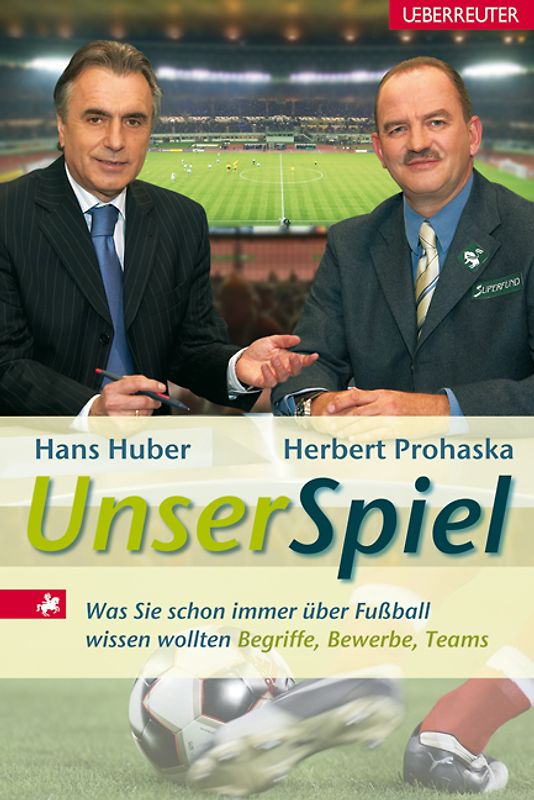 Unser Spiel. Das Fussball-Handbuch